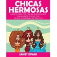 thumbnail image 1 of Chicas Hermosas: Libros Para Colorear Superguays Para Ninos y Adultos (Bono: 20 Paginas de Sketch) (Paperback), 1 of 1