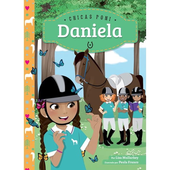 Chicas Poni (Pony Girls) Daniela, (Hardcover)