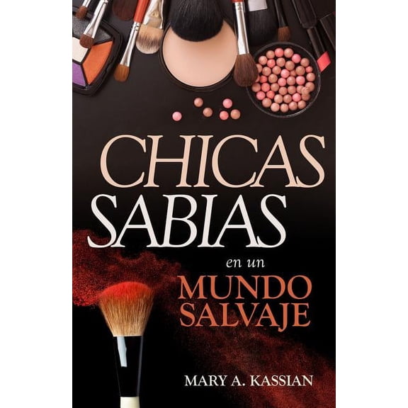 Chicas Sabias En Un Mundo Salvaje, (Paperback)