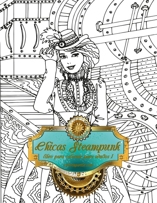 Chicas Steampunk Chicas Steampunk libro para colorear para adultos 1, Book 1, (Paperback)