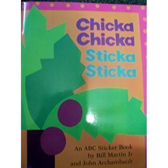 Pre-Owned Chicka Chicka Sticka Sticka An ABC Sticker Book (Paperback) 0590850393 9780590850391