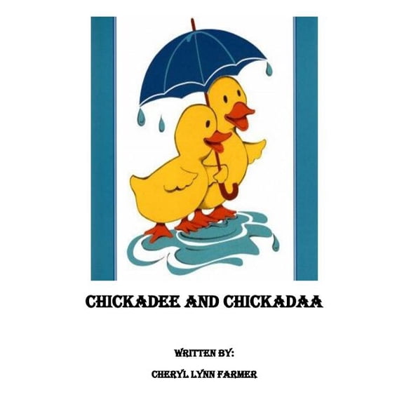 Chickadee Chickadaa, (Paperback)
