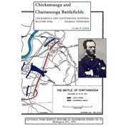 Chickamauga and Chattanooga Battlefields