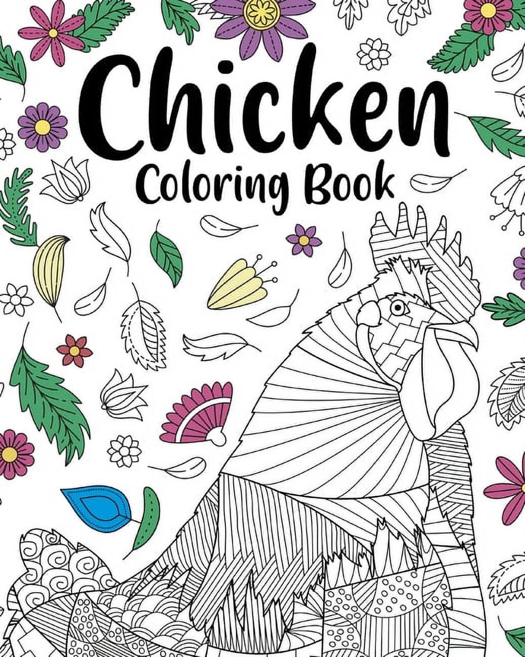Chicken Coloring Book: Adult Coloring Book, Backyard Chicken Owner Gift, Floral Mandala Coloring Pages, (Paperback)