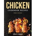 thumbnail image 1 of Chicken Cookbook Recipes : Fried Chicken (Paperback), 1 of 1
