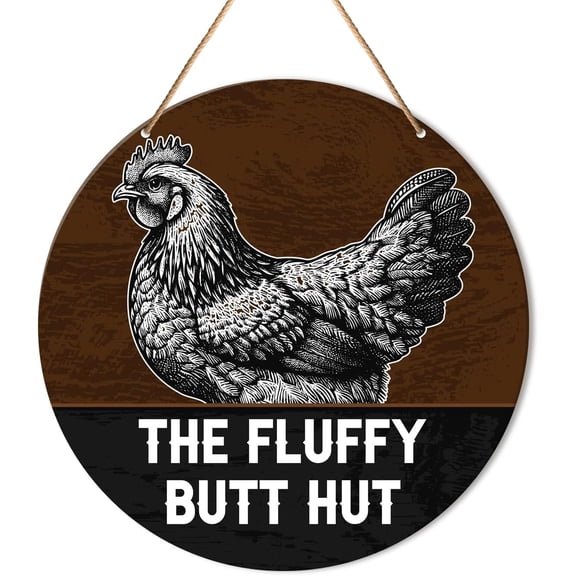 Chicken Coop Wall Decor for Backyard Farm, Rustic Farmhouse Chicken Themed Round Metalen Hanging Sign Decoration, Gift for Farmer Chickens Owners, The Fluffy Butt Hut