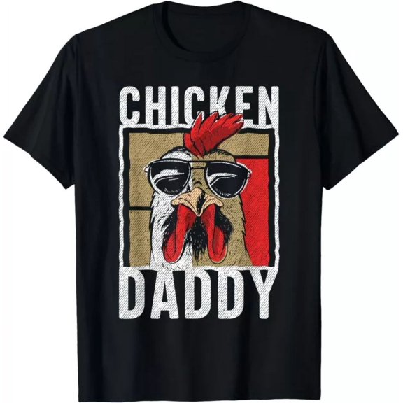 Chicken Daddy - Chicken Farmer, Father Of The Chicken Coop Gift T-Shirt