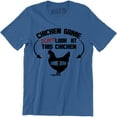 thumbnail image 1 of Chicken Game Don't Look At This Chicken Game Over - Funny Men's T-Shirt, 1 of 4