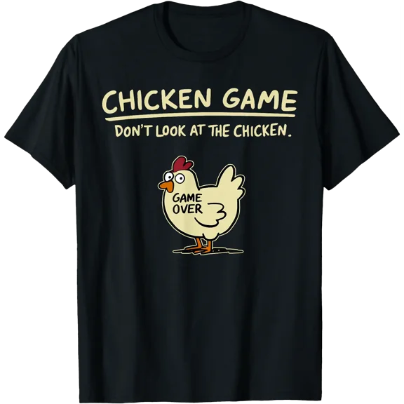 Chicken Game Don't Look at The Chicken Funny Chicken Meme T-Shirt, Vintage Birthday Gift