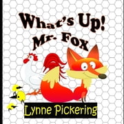 Chicken House Whats Up! Mr Fox., Book 1, Paperback