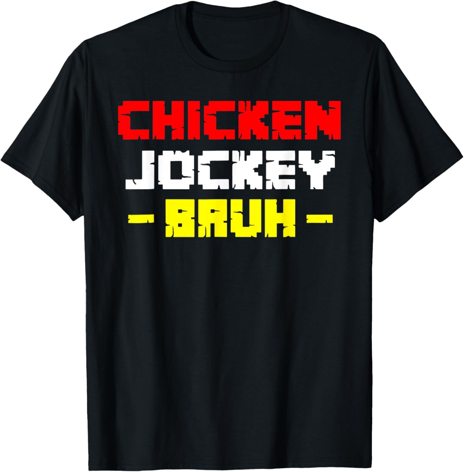 Chicken Jockey Bruh, Funny Gamer Chicken Jockey T-Shirt Unisex S-5XL ...