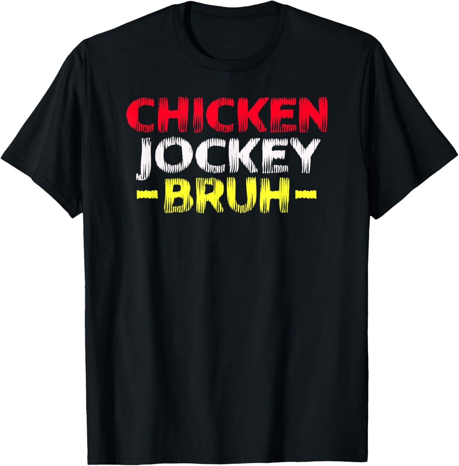 Chicken Meat Graphics Chicken Jockey Bruh Graphic T-Shirt - Walmart.com