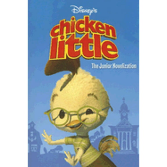 Pre-Owned Chicken Little: The Junior Novelization (Paperback) 0736422927 9780736422925