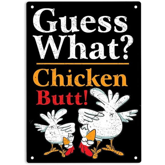 Chicken Lover Funny Guess What Chicken Butt Animal Chickens Farming Sign Metal Tin Signs, Chicken Butt Poster for Home Bedroom Bars Pub Man Cave Wall Decor Plaque Sign 12x8 Inch
