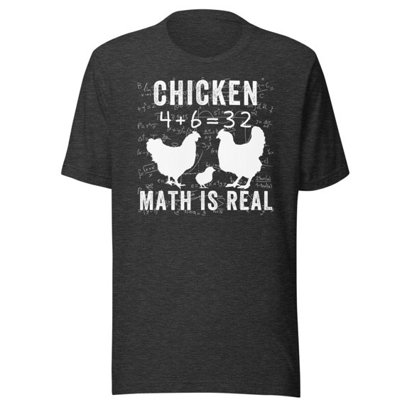 Chicken Math is Real Shirt, Unisex, Chicken Lover Shirt, Funny Chicken Shirt, Funny Math Meme Shirt, Chicken Whisperer, Backyard Chickens (Dark Grey Heather, L)