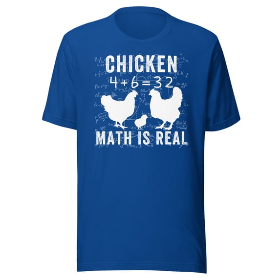Chicken Math is Real Shirt, Unisex, Chicken Lover Shirt, Funny Chicken Shirt, Funny Math Meme Shirt, Chicken Whisperer, Backyard Chickens (True Royal, M)