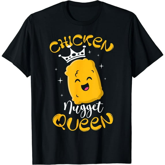 Chicken Nugget Queen Foodie Fried Snack Tendies Nuggies T-Shirt