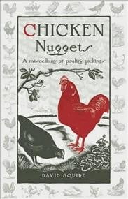 Chicken Nuggets: A miscellany of poultry pickings (Wise Words)