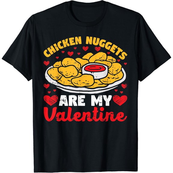 Chicken Nuggets Are My Love Funny Nugget Food Lover T-Shirt