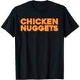 thumbnail image 1 of Chicken Nuggets Deep Fried Goodness Chicken Nugget T-Shirt, 1 of 4