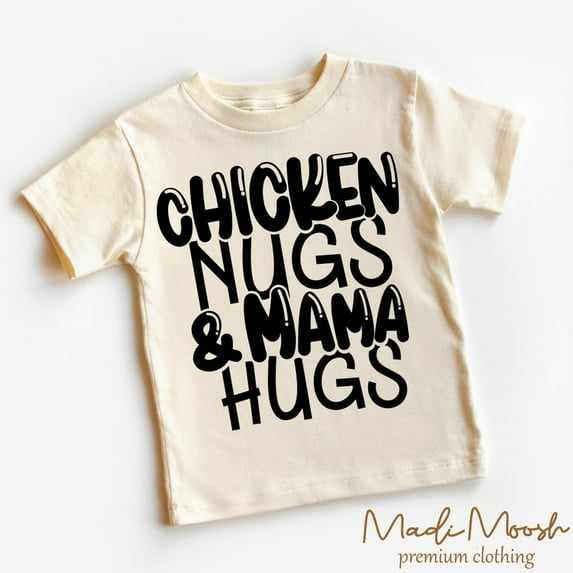 Chicken Nugs And Mama Hugs Toddler Shirt, Cute Funny Kids Shirt TODDLER SHORT SLEEVE TEE BELLA CANVAS 3001T