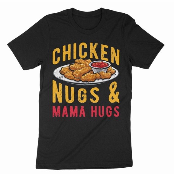 Chicken Nugs and Mama Hugs Shirt, Chicken Nuggets Shirt, Chicken Nuggets Lover, Chicken Nugs Graphic Tee, Funny Food Shirt, Food Shirt