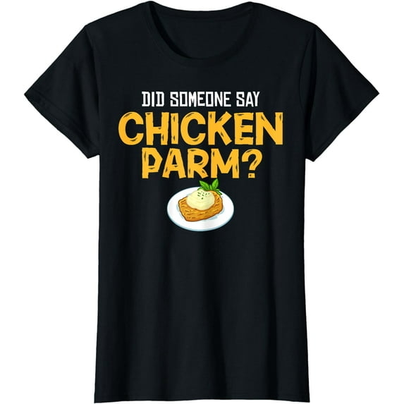 Chicken Parm Parmigiana Parmesan Italian T-Shirt