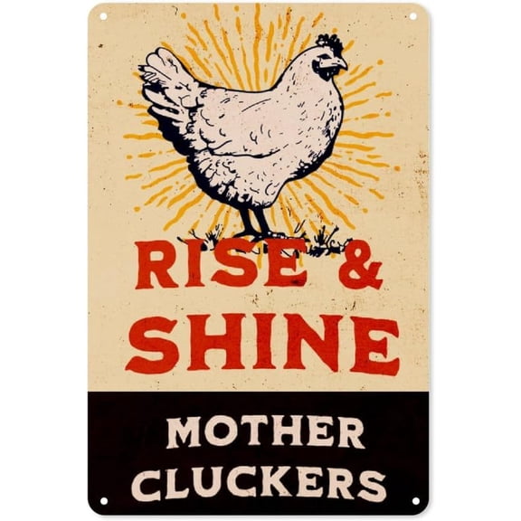 Chicken Rise And Shine Metal Sign Gifts Wall Decor Funny Tin Signs Wall Art Posters Prints For Home Room Kitchen Bar Office Etc 12X8 Inch