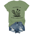 thumbnail image 1 of Chicken Shirts For Women Funny Fluent In Fowl Language Graphic Tee Tops Chicken T-Shirt, 1 of 7