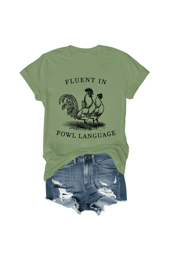 Chicken Shirts For Women Funny Fluent In Fowl Language Graphic Tee Tops Chicken T-Shirt