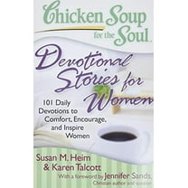 Pre-Owned Chicken Soup for the Soul: Devotional Stories for Women: 101 Daily Devotions to Comfort, Encourage, and Inspire Women (Paperback) 1935096486 9781935096481