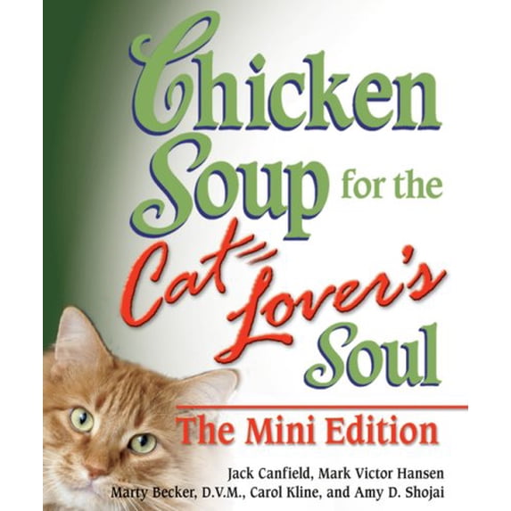 Pre-Owned Chicken Soup for the Cat Lover's Soul (Chicken Soup for the Soul) (Hardcover) 0757307205 9780757307201