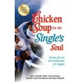 thumbnail image 1 of Chicken Soup for the Single's Soul : Stories of Love and Inspiration for Singles (Paperback), 1 of 1