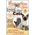 thumbnail image 1 of Chicken Soup for the Soul Chicken Soup for the Soul: Loving Our Cats: Heartwarming and Humorous Stories about Our Feline Family Members, (Paperback), 1 of 3