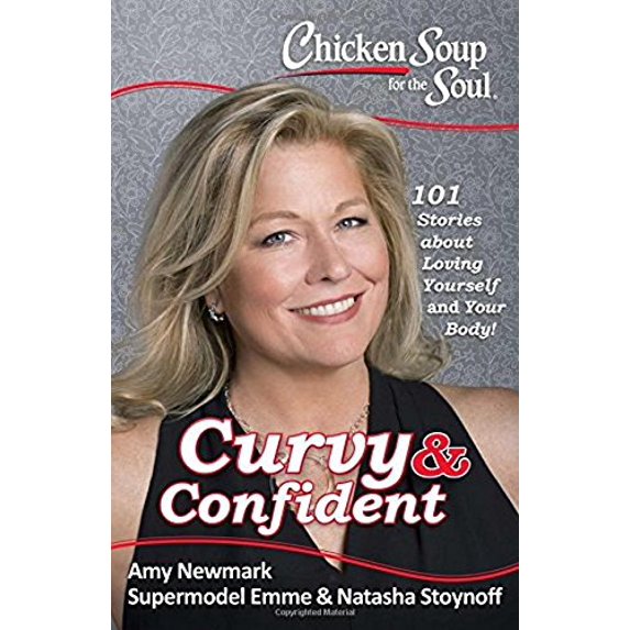 Pre-Owned Chicken Soup for the Soul: Curvy and Confident: 101 Stories about Loving Yourself and Your Body
