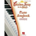 thumbnail image 1 of Chicken Soup for the Soul Piano Songbook : 40 Inspirational and Heartwarming Songs (Paperback), 1 of 1