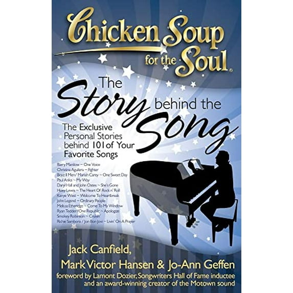 Pre-Owned Chicken Soup for the Soul: The Story Behind the Song: The Exclusive Personal Stories Behind Your Favorite Songs (Paperback) 1935096400 9781935096405