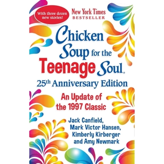 Pre-Owned Chicken Soup for the Teenage Soul 25th Anniversary Edition: An Update of the 1997 Classic (Paperback) 1611590817 9781611590814