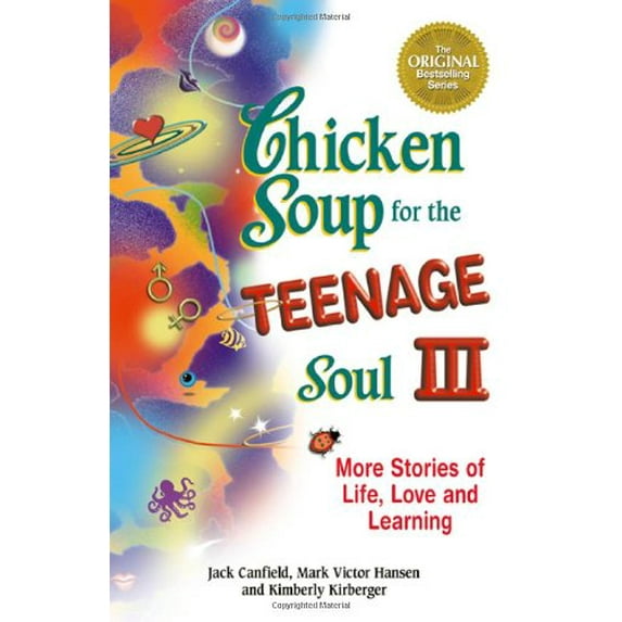 Pre-Owned Chicken Soup for the Teenage Soul III: More Stories of Life, Love and Learning (Paperback) 1558747613 9781558747616