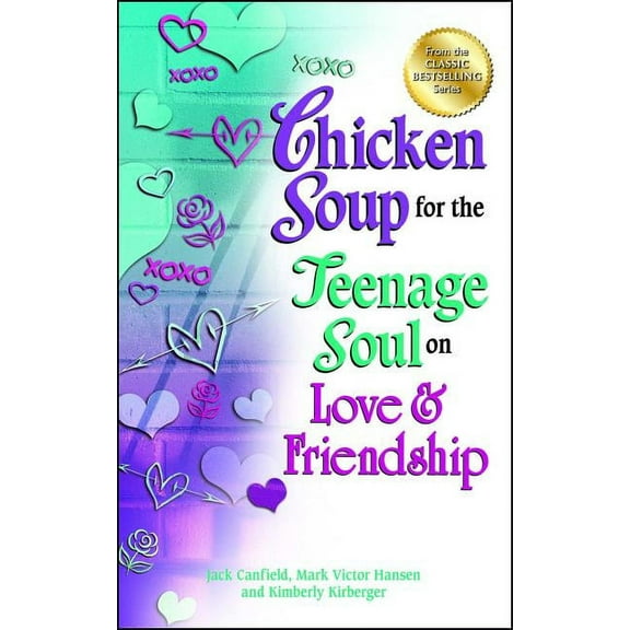 Chicken Soup for the Teenage Soul Chicken Soup for the Teenage Soul on Love & Friendship, (Paperback)