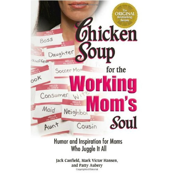 Pre-Owned Chicken Soup for the Working Mom's Soul: Humor and Inspiration for Moms Who Juggle It All (Chicken Soup for the Soul (Paperback Health Communications)) Paperback