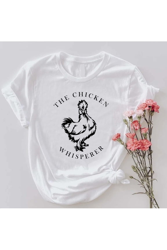 Chicken Whisperer Graphic Tee: Poultry Farmer Gift TSHIRT All Size S-5XL