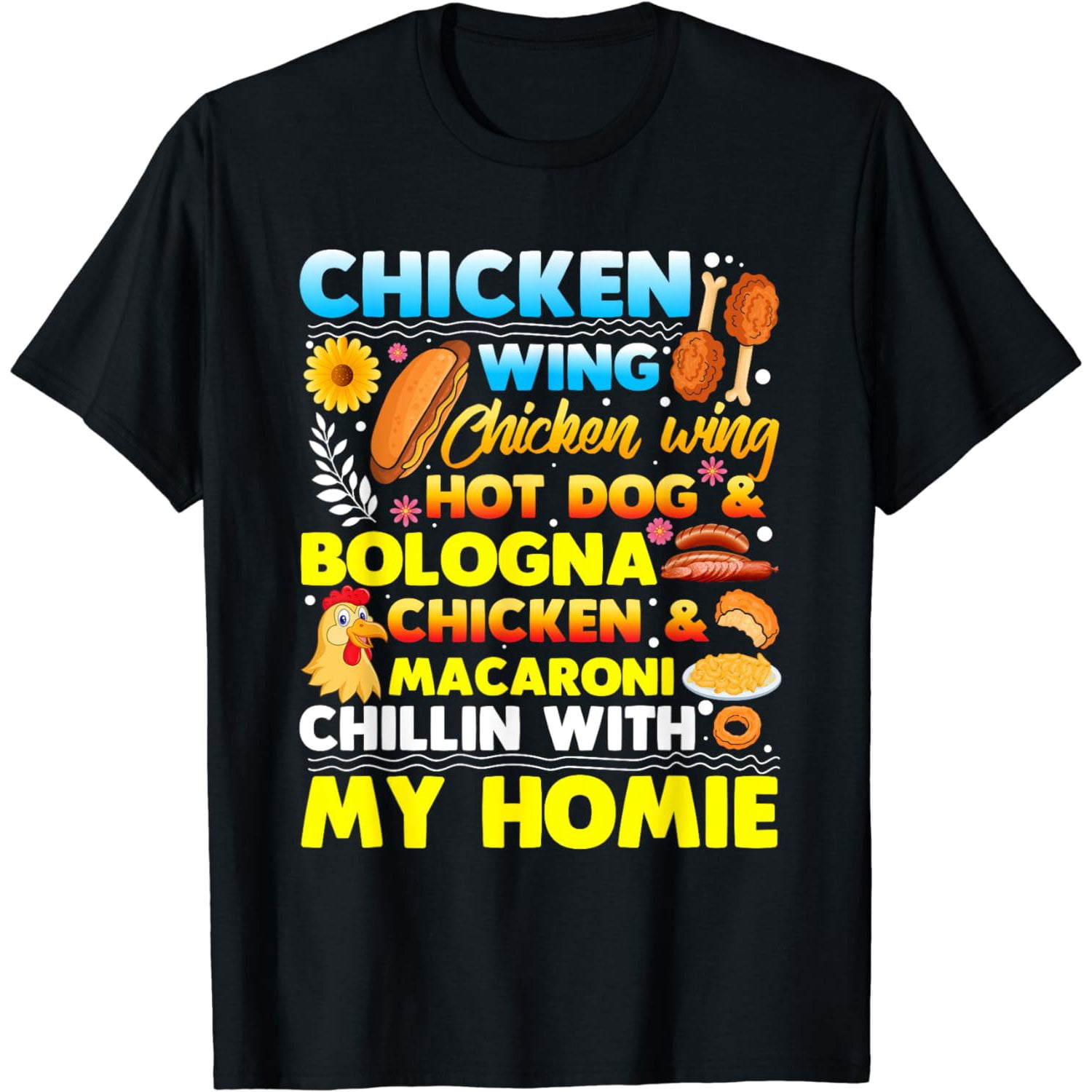 Chicken Wing Chicken Wing Hot Dog Bologna Chicken Fast Food TShirt
