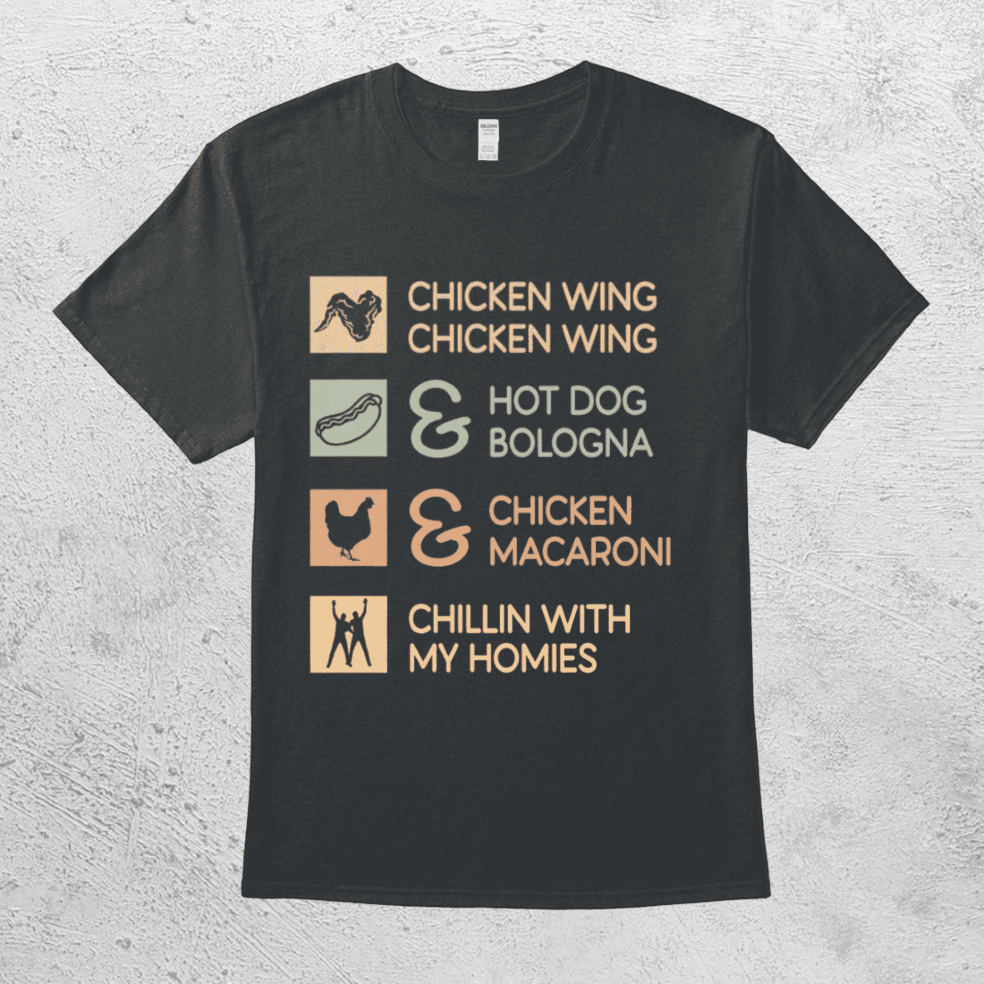 Chicken Wing Hot Dog Bologna Macaroni Chillin With My Homies Funny