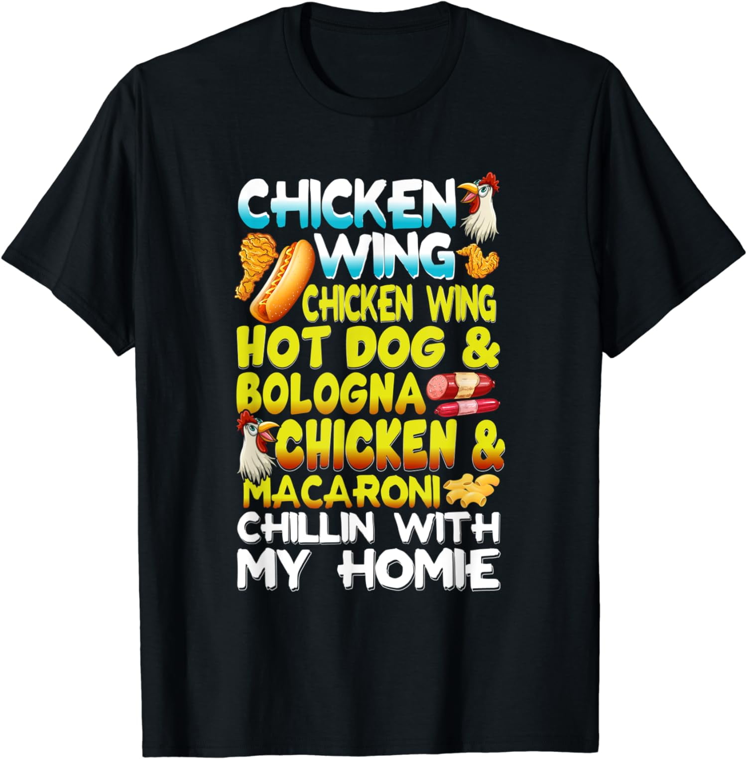 Chicken Wings Chicken Wings Hot Dog & Bologna Chicken TShirt