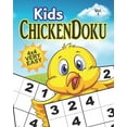 thumbnail image 1 of Chickendoku: ChickenDoku Vol 1 Very Easy : Sudoku: Educational brain games for kids, with very easy 4x4 grid puzzles (Series #1) (Paperback), 1 of 1