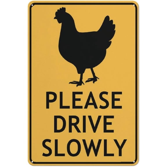 Chickens Please Drive Slowly Sign Signs Outdoor, Uv Printed Aluminum 12 X 8 In, Weatherproof And Security Signs For Home Or Business