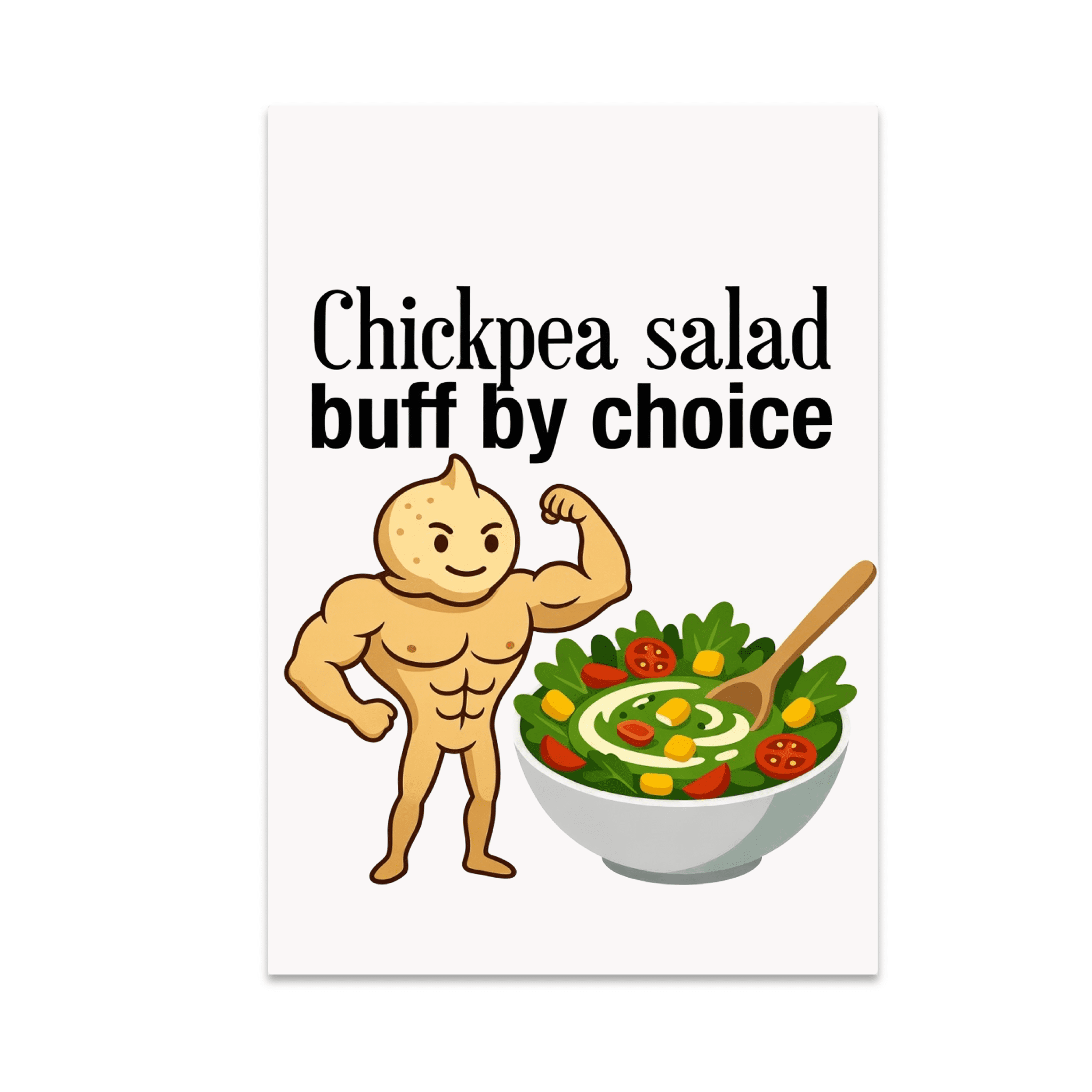 Chickpea Salad Buff by Choice - Vegan Wall Art - 13x19 Poster Print ...