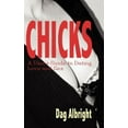 thumbnail image 1 of Chicks: A User's Guide to Dating, Love and Sex, (Paperback), 1 of 1