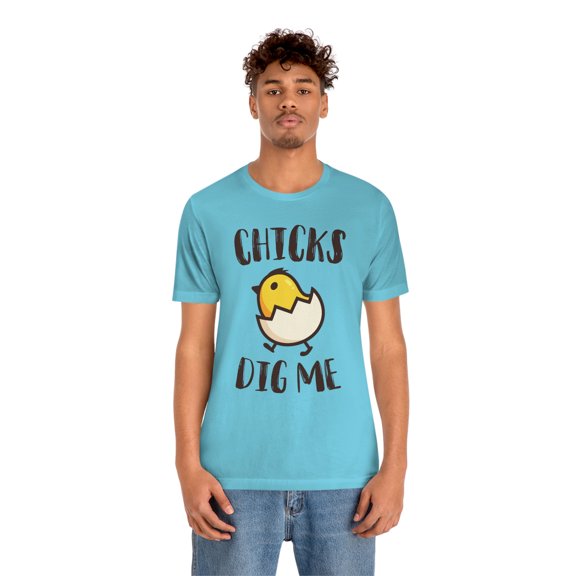 Chicks Dig Me Funny Cute Easter Shirt - Holiday Tee